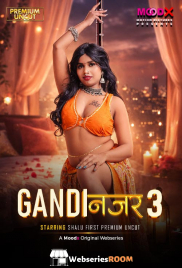 Gandi Najar (E03) MoodX Hot Web Series (2026)