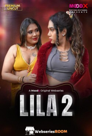 Lila (E02) MoodX Hot Web Series (2026)