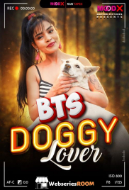 Doggy Lover BTS MoodX Uncut Short Film (2026)