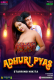 Adhuri Pyas MoodX Uncut Short Film