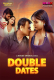 Double Date (E01) MoodX Hot Web Series