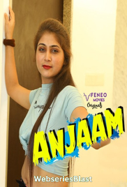 Anjaam (E03) Feneo Hot Web Series (2023)