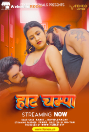 Hot Champa FeneoMovies Uncut Short Film (2024)