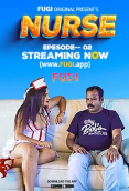 Nurse (E02) Fugi Uncut Web Series