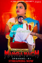 Nanga Nach (E01) Fugi Uncut Web Series (2023)