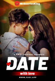 Date With Love Fugi Uncut Short Film (2024)