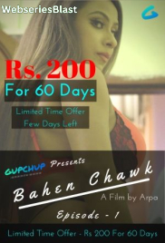 Bahen Chawk (E01) GupChup Hot Web Series (2023)
