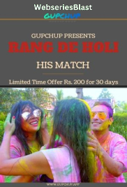 Rang De Holi GupChup Hot Web Series (2023)