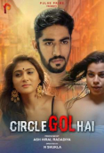 Circle Gol Hai PulsePrime Hot Short Film