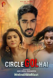 Circle Gol Hai PulsePrime Hot Short Film (2023)