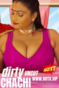Dirty Chachi HotX Uncut Short Film