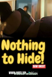 Nothing to Hide HotX Uncut Short Film (2023)