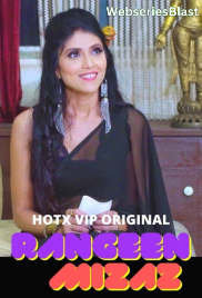 Rangeen Mizaz (E01) Hotx Hot Web Series (2023)