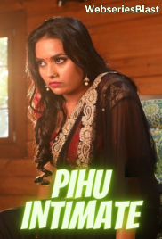 Pihu Intimate HotX Uncut Short Film (2023)