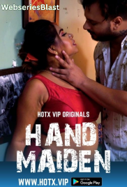Hand Maiden HotX Uncut Short Film (2023)
