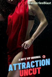 Attraction HotX Uncut Short Film (2023)