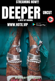 Deeper Uncut HotX Uncut Short Film (2023)