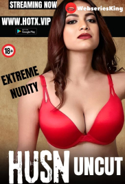 Husn UNCUT HotX Uncut Short Film (2024)