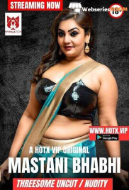 Mastani Bhabhi HotX Uncut Short Film (2025)