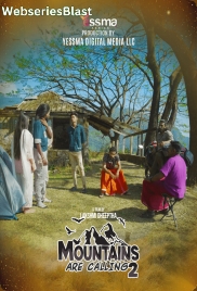Mountains are Calling (E02) Yessma Hot Web Series (2024)