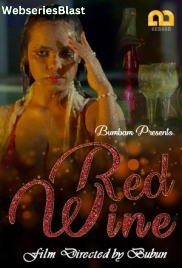 Red Wine (E01) Bumbam Hot Web Series (2023)