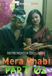 Mera Bhabi Part 2 HotXcreator Uncut Short Film (2025)