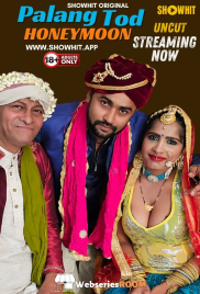 Palang Tod Honeymoon ShowHit Uncut Short Film (2024)