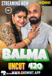 Balma 420 ShowHit Uncut Short Film (2024)