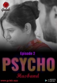 Physco Husband (E02) Gulab Uncut Web Series