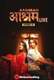 Aashram Live (E01) MeetX Uncut Web Series (2024)