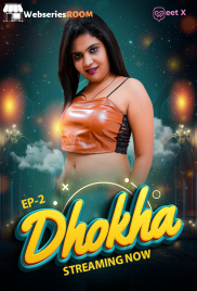 Dhokha (E02) MeetX Uncut Web Series (2025)