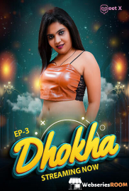 Dhokha (E03) MeetX Uncut Web Series (2025)