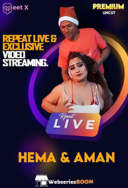 Hema And Aman Live MeetX Uncut Short Film (2025)