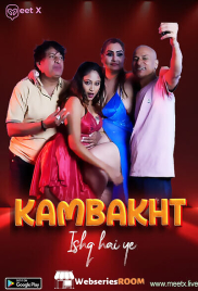 Kambakht Ishq MeetX Uncut Short Film (2025)
