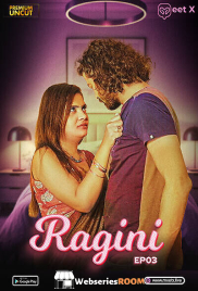 Ragini (E03) MeetX Uncut Web Series (2025)