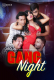 Gang Night MeetX Uncut Short Film