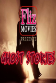 Ghost Stories (E03) FlizMovies Hot Web Series