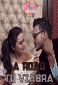 A Road To Viabra (E02) FlizMovies Hot Web Series