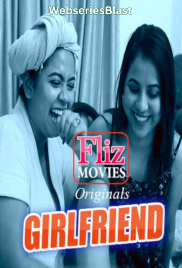 Girlfriend (E03) FlizMovies Hot Web Series (2023)