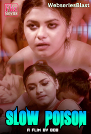 Slow Poison FlizMovies Hot Short Film (2023)