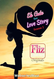 Ek Cute See Love Story Season 2 (E01) FlizMovies Hot Web Series (2023)