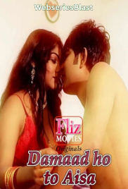 Damaad Ho To Aisa (E01) FlizMovies Hot Web Series (2023)