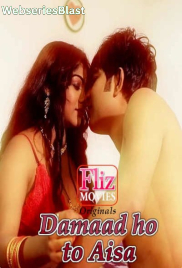 Damaad Ho To Aisa (E02) FlizMovies Hot Web Series (2023)
