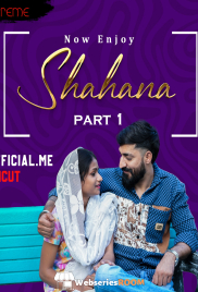 Shahana Part 1 Xtreme Uncut Short Film (2025)