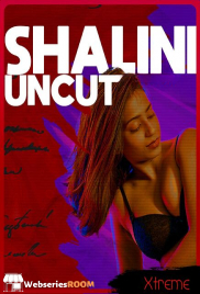 Shalini Uncut Xtreme Uncut Short Film (2026)
