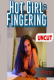 Hot Girl Fingering Xtreme Uncut Short Film