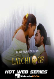 Lalchi Gf (E01) MauziFilms Hot Web Series (2025)