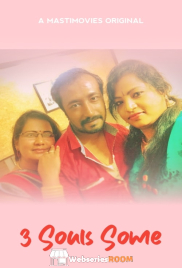 3 Souls Some (E02) MastiMovies Hot Web Series (2025)