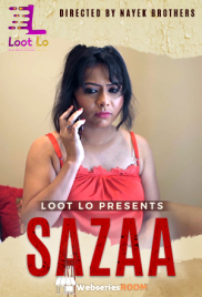 Sazaa (E01) LootLo Hot Web Series (2025)