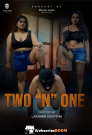 Two N One ExoticIndiax Hot Short Film (2025)